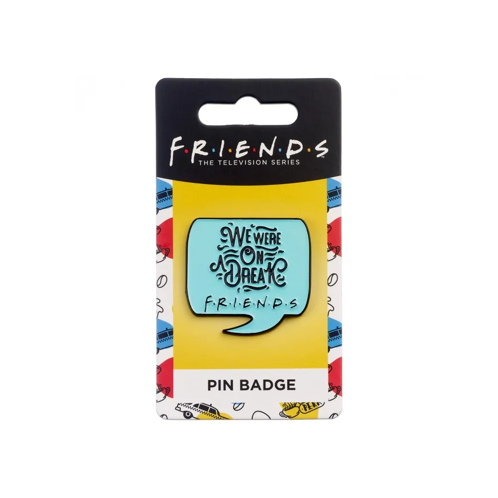 FRIENDS WE WERE ON A BREAK PIN BADGE